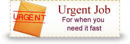 Urgent Job - For when you need it fast